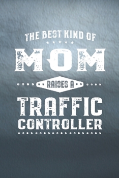 Paperback The Best Kind Of Mom Raises A Traffic Controller Book