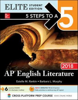 Paperback 5 Steps to a 5: AP English Literature 2018, Elite Student Edition Book