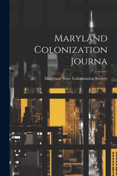 Paperback Maryland Colonization Journa Book