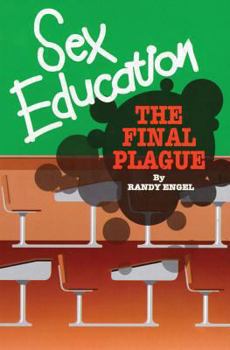 Paperback Sex Education: The Final Plague Book