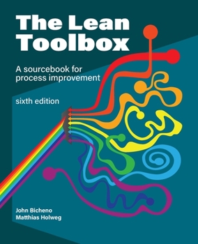 Paperback The Lean Toolbox Sixth Edition: A Sourcebook for Process Improvement Book