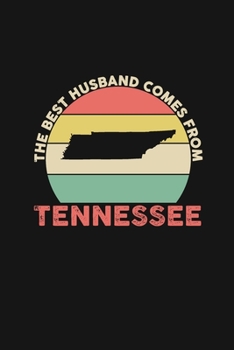 The Best Husband Comes From Tennessee: Personal Planner 24 month 100 page 6 x 9 Dated Calendar Notebook For 2020-2021 Academic Year Retro Wedding ... notebook for him to jot down ideas and notes