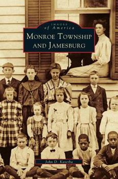Monroe Township and Jamesburg - Book  of the Images of America: New Jersey