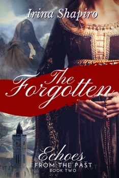 The Forgotten - Book #2 of the Echoes from the Past