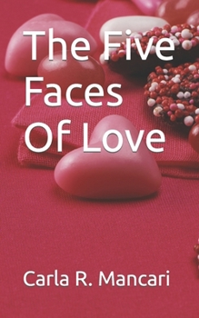 Paperback The Five Faces Of Love Book