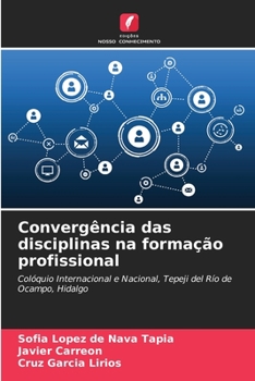 Paperback Convergência das disciplinas na formação profissional [Portuguese] Book