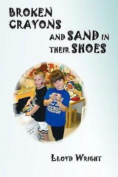 Paperback Broken Crayons and Sand in Their Shoes Book