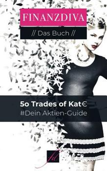 Paperback 50 Trades of Kat: Dein Aktien-Guide [German] Book