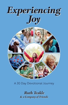 Paperback Experiencing Joy: A 30 Day Devotional Journey Book