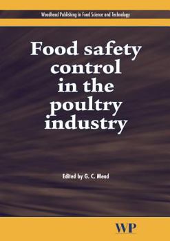 Hardcover Food Safety Control in the Poultry Industry (Woodhead Publishing Series in Food Science, Technology and Nutrition) Book