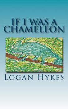 Paperback If I Was A Chameleon Book
