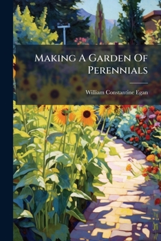 Paperback Making A Garden Of Perennials Book