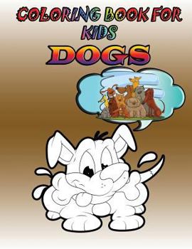 Paperback Coloring Book for Kids: Dogs: Kids Coloring Book