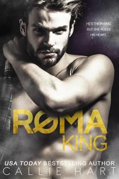 Roma King - Book #1 of the Roma Royals Duet