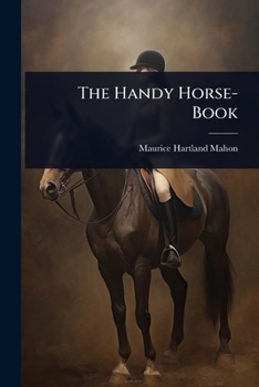 Paperback The Handy Horse-Book Book