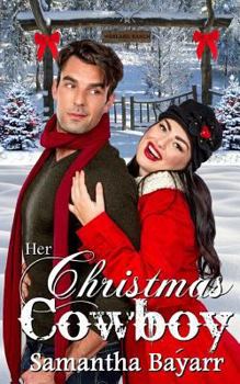 Paperback Her Christmas Cowboy: Book 2 (Cowboy Love) Book
