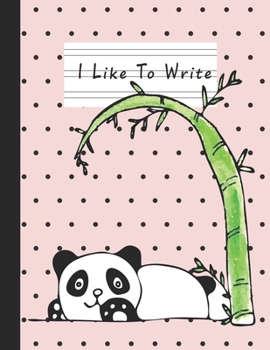 Paperback I Like To Write: Double Line Notebook For Kids - Panda and Bamboo Book