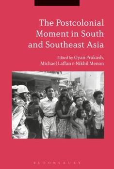 Paperback The Postcolonial Moment in South and Southeast Asia Book