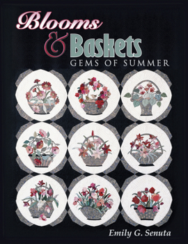 Paperback Blooms and Baskets: Gems of Summer Book