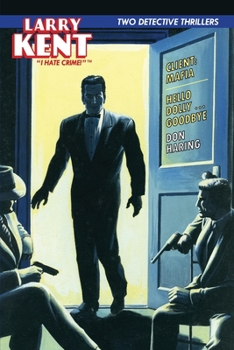 Paperback Larry Kent: Client: Mafia & Hello Dolly ... Goodbye Book