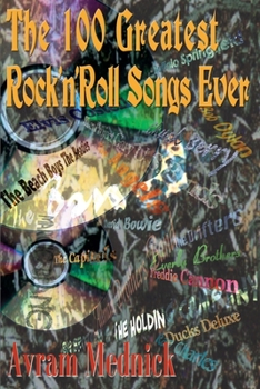 Paperback The 100 Greatest Rock 'n' Roll Songs Ever Book