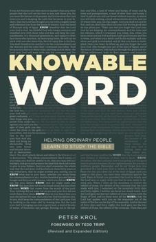 Paperback Knowable Word: Helping Ordinary People Learn to Study the Bible Book