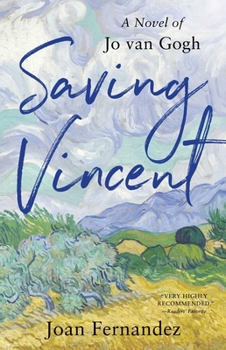 Paperback Saving Vincent: A Novel of Jo Van Gogh Book