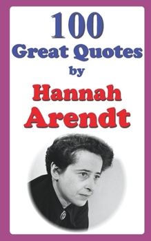 Paperback 100 Great Quotes by Hannah Arendt Book