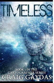 Timeless: Large Print Edition - Book #3 of the Cartographer
