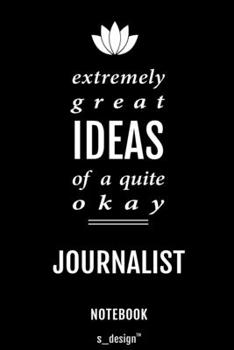 Notebook for Journalists / Journalist: awesome handy Note Book [120 blank lined ruled pages]