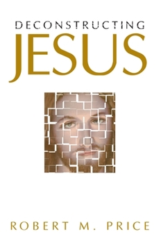 Hardcover Deconstructing Jesus Book