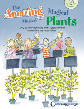 Paperback The Amazing Magical Musical Plants [With CD (Audio)] Book