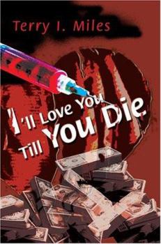 Paperback I'll Love You Till You Die Book