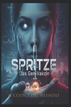 Paperback Spritze: Il codice del Silenzio (Italian Edition) [Italian] Book