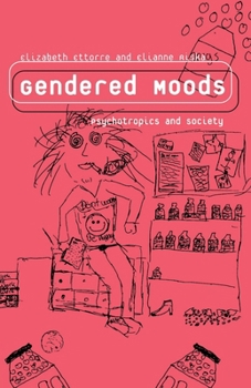 Paperback Gendered Moods: Psychotropics and Society Book