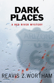 Dark Places - Book #5 of the Red River Mystery