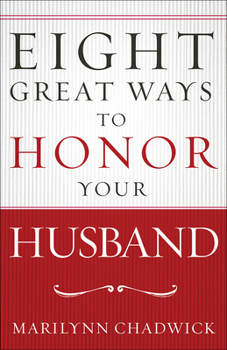 Paperback Eight Great Ways to Honor Your Husband Book