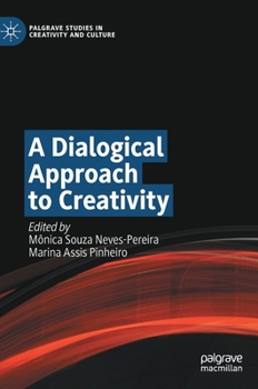 Hardcover A Dialogical Approach to Creativity Book