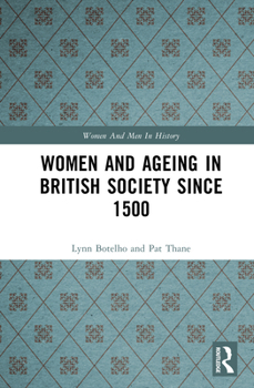 Hardcover Women and Ageing in British Society since 1500 Book