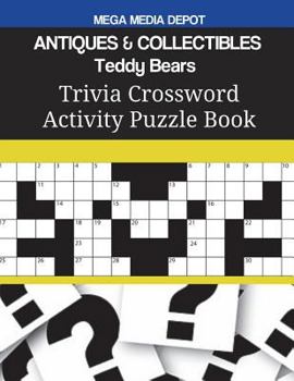 Paperback ANTIQUES & COLLECTIBLES Teddy Bears Trivia Crossword Activity Puzzle Book