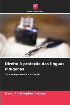 Direito à proteção das línguas indígenas (Portuguese Edition)