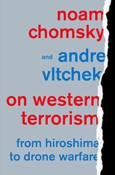 Paperback On Western Terrorism: From Hiroshima to Drone Warfare Book
