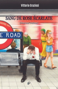 Paperback Sang de Rose Écarlate: (Journal Intime) [French] Book