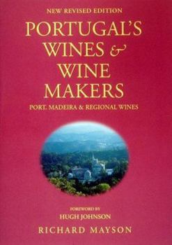 Hardcover Portugal's Wines & Wine Makers: Port Madeira & Regional Wines Book