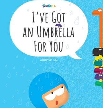 Hardcover I've Got An Umbrella For You - Xiaomin Liu [Large Print] Book