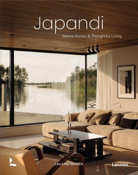 Hardcover Japandi: Serene Homes and Thoughtful Living Book