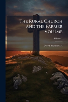 Paperback The Rural Church and the Farmer Volume; Volume 2 Book