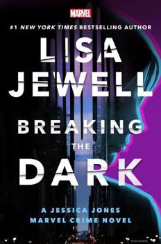 Hardcover Breaking the Dark: A Jessica Jones Marvel Crime Novel Book