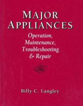 Hardcover Major Appliances: Operation, Maintenance, Troubleshooting and Repair Book