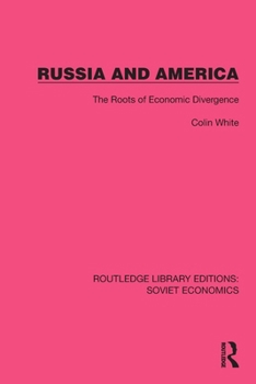 Paperback Russia and America: The Roots of Economic Divergence Book